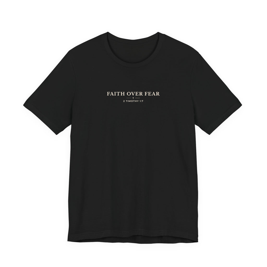 Faith Over Fear Minimal Typography T-Shirt – Everyday Graphic Tee
