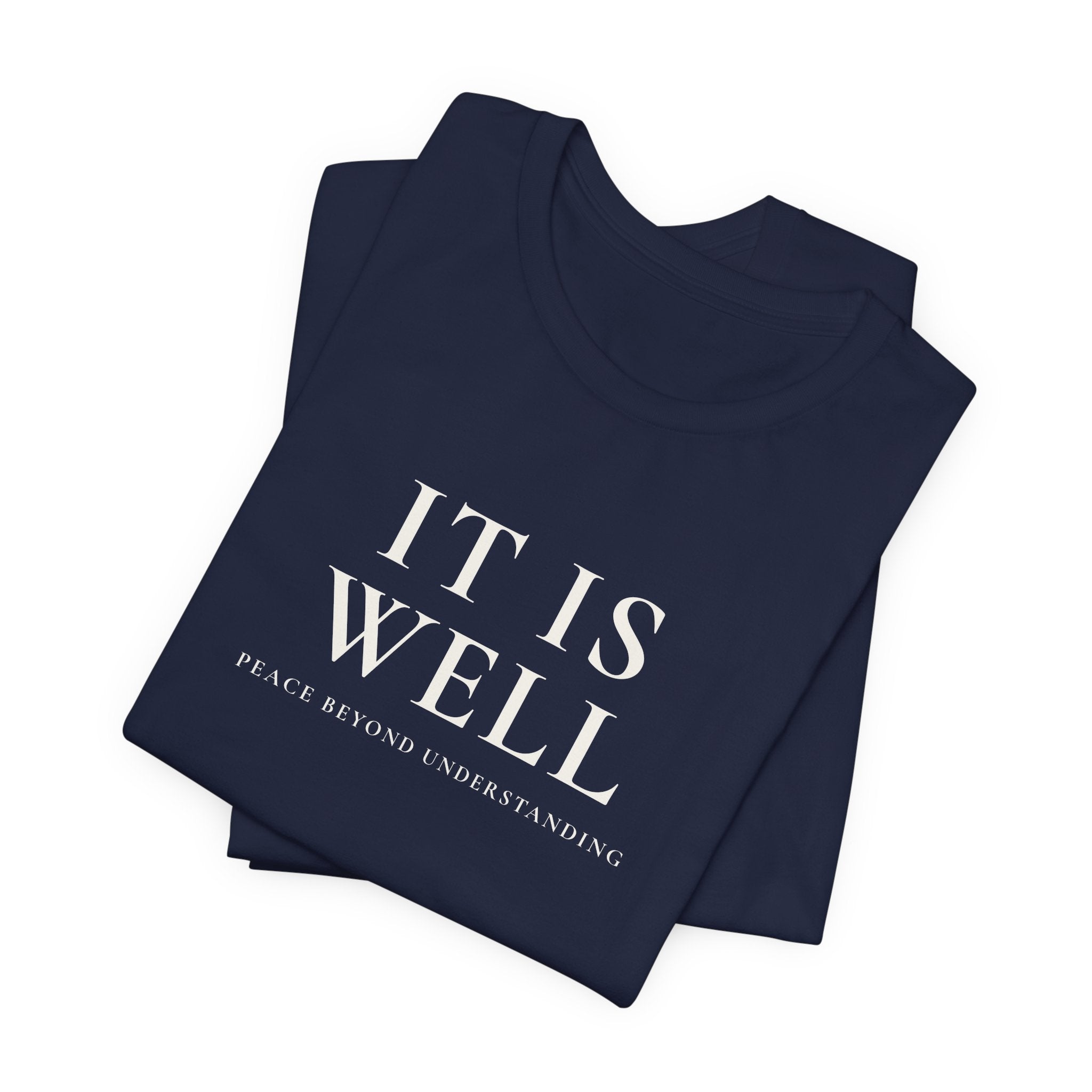 It Is Well Unisex Text Graphic Tee