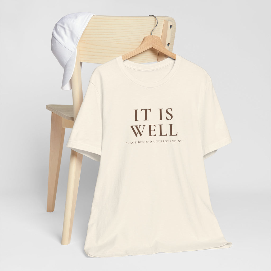 It Is Well Unisex Text Graphic Tee