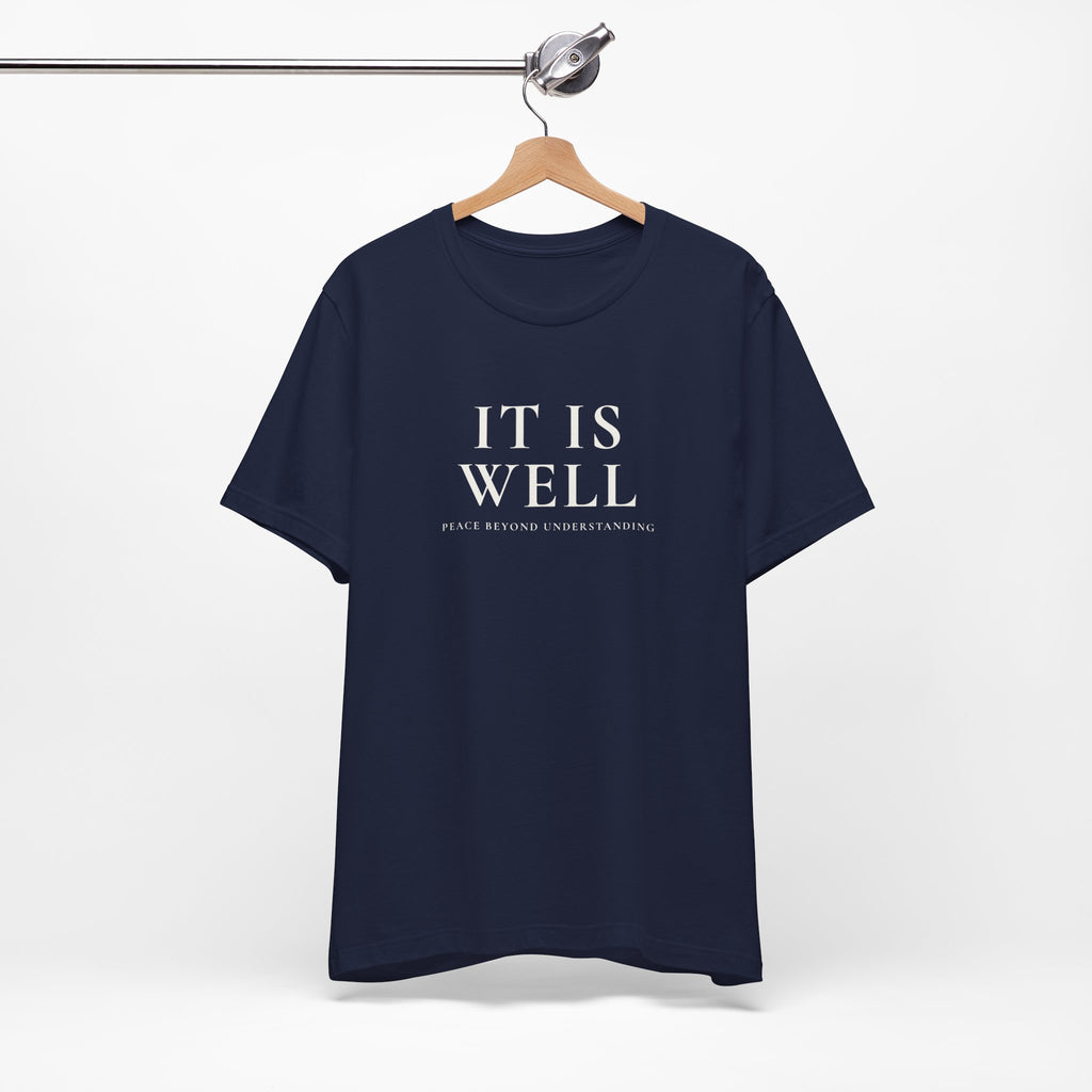 It Is Well Unisex Text Graphic Tee