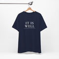 It Is Well Christian T-Shirt | Minimal Peace Tee | MABY