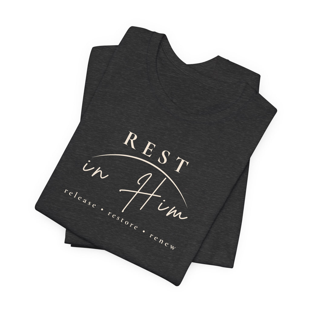 Rest in Him Christian T-Shirt | Peace and Faith Tee | MABY