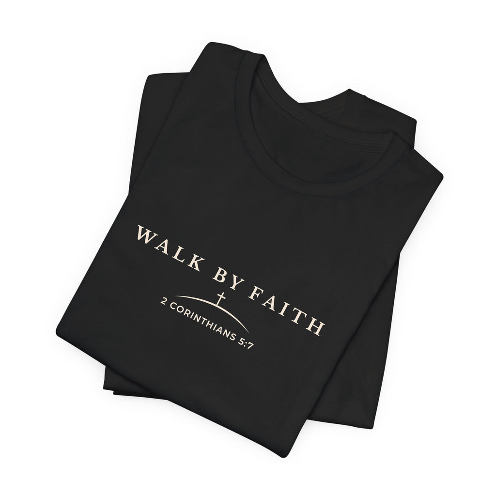 Walk By Faith Minimal Typography T-Shirt – Everyday Graphic Tee