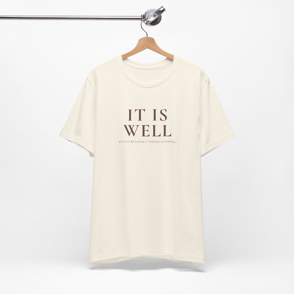 It Is Well Unisex Text Graphic Tee