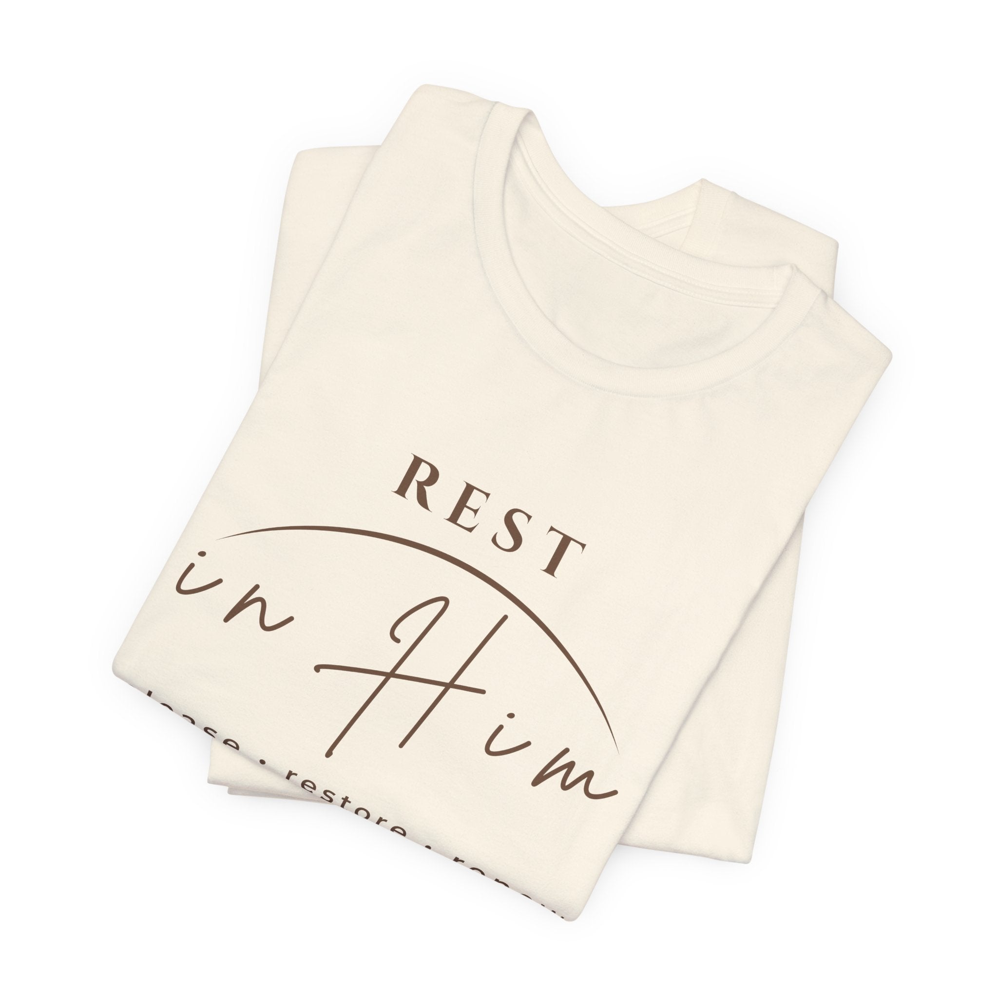 Rest in Him T-Shirt, Minimalist Inspirational Graphic Tee, Soft Unisex Shirt