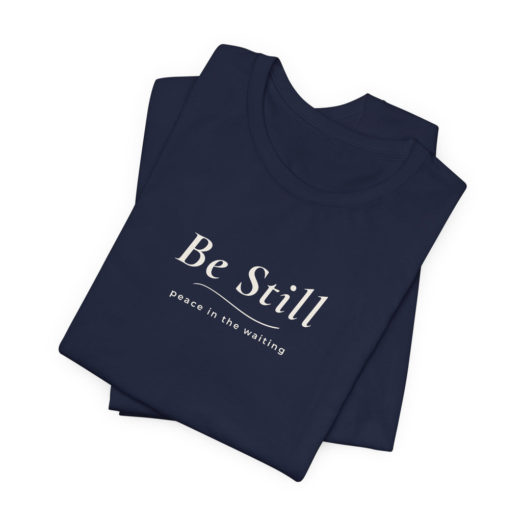 Be Still Christian T-Shirt – Psalm 46:10 | MABY