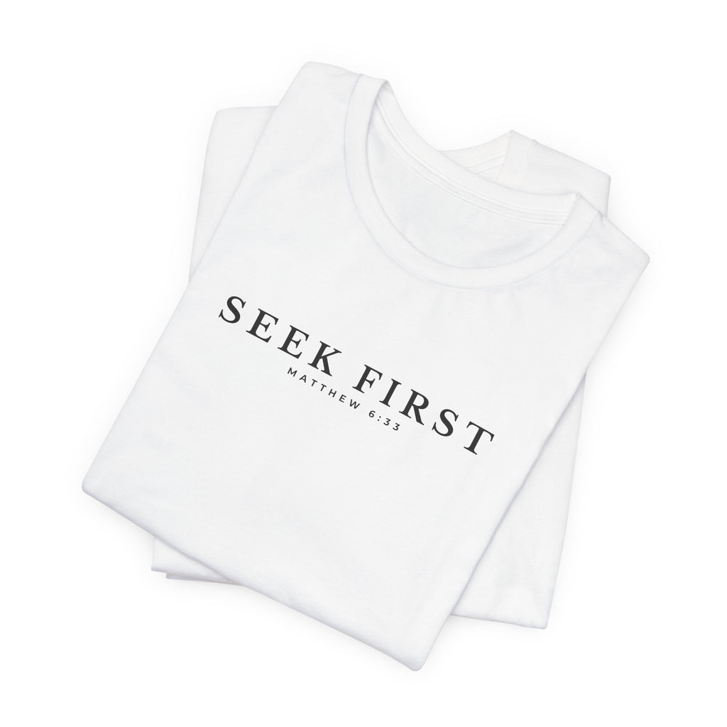 Seek First Minimal Typography T-Shirt – Everyday Graphic Tee