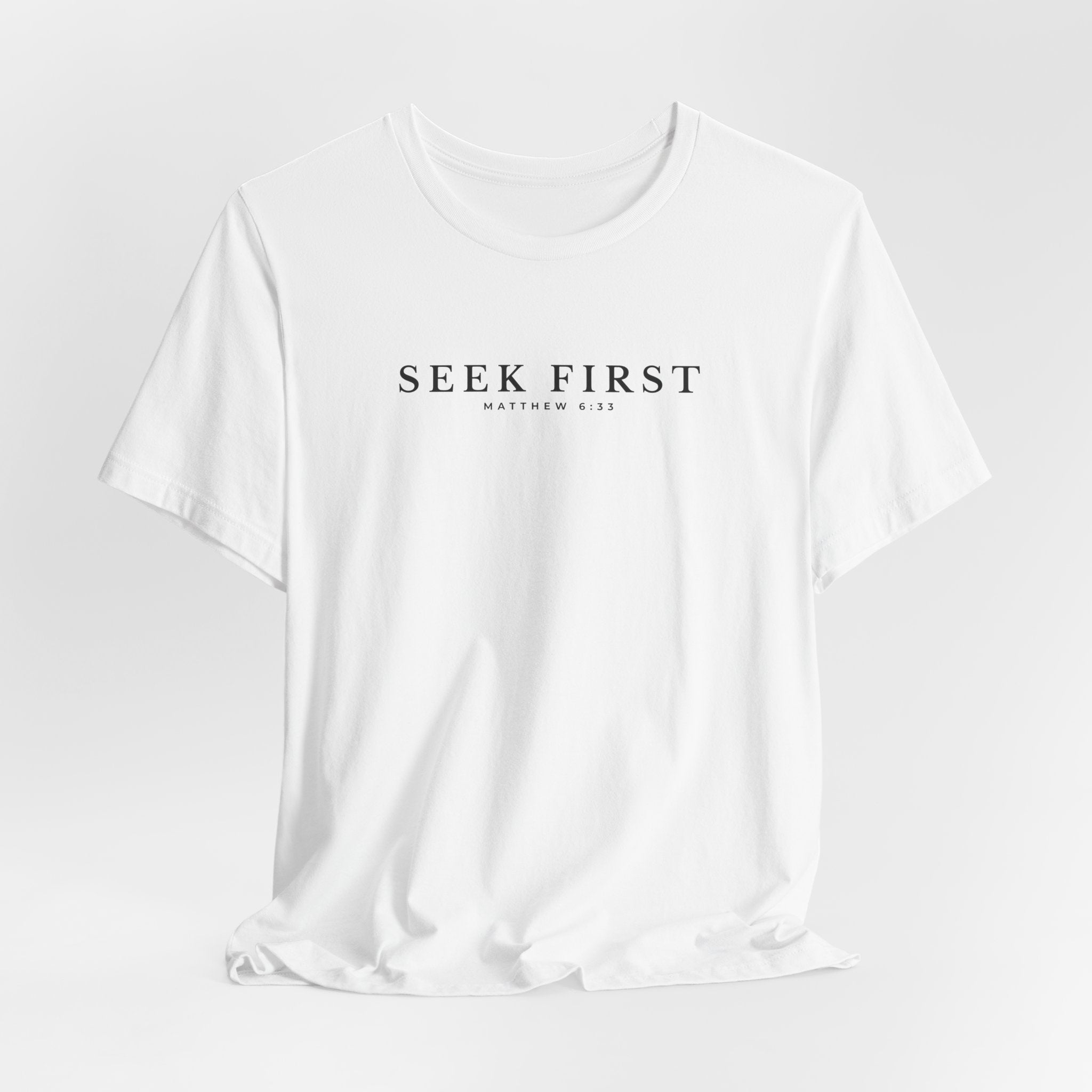 Seek First Minimal Typography T-Shirt – Everyday Graphic Tee